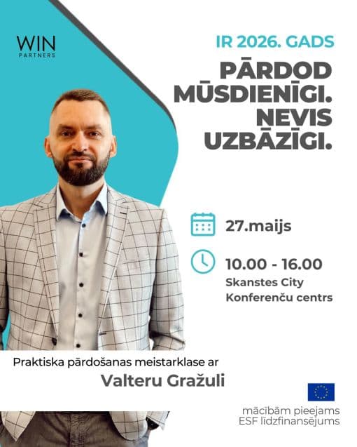 Praktiska pārdošanas meistarklase ar Valteru Gražuli