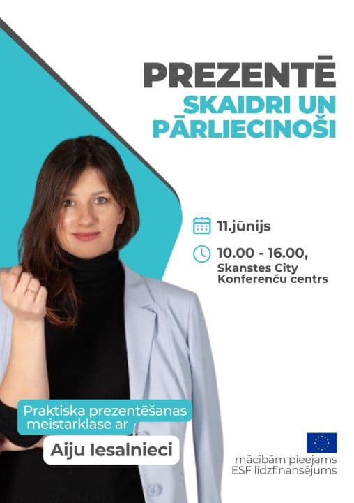 Praktiska meistarklase "Prezentē skaidri un pārliecinoši" ar Aiju Iesalnieci