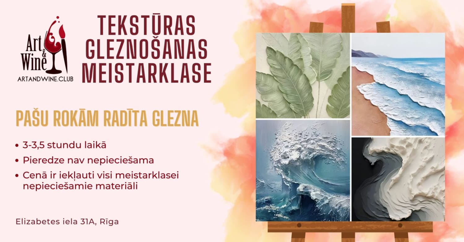 Art and Wine meistarklase Rīgā: Tekstūras gleznu gleznošana ar vīnu