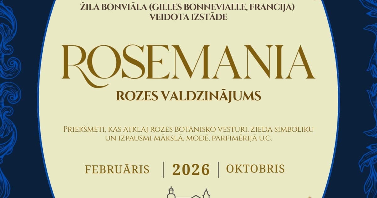 Izstāde “Rosemania/Rozes valdzinājums”