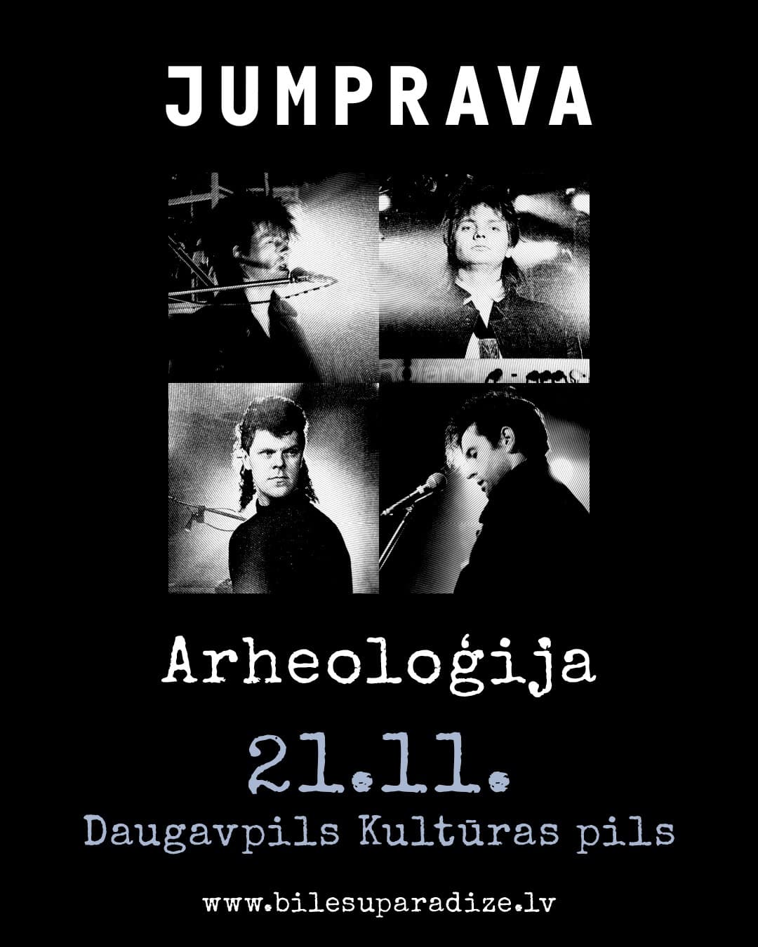 Grupas “JUMPRAVA” koncerts “ARHEOLOĢIJA”