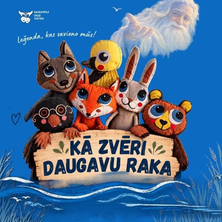 Interaktīva muzikāla izrāde bērniem “Kā zvēri Daugavu raka”