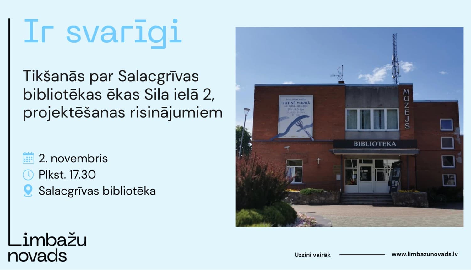 Tikšanās par Salacgrīvas bibliotēkas ēkas Sila ielā 2, projektēšanas risinājumiem